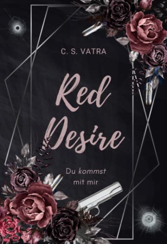 Red Desire: Du kommst mit mir (Circle of Creation - Reihe, Band 1)