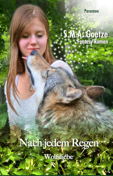 Nach jedem Regen: Wolfsliebe