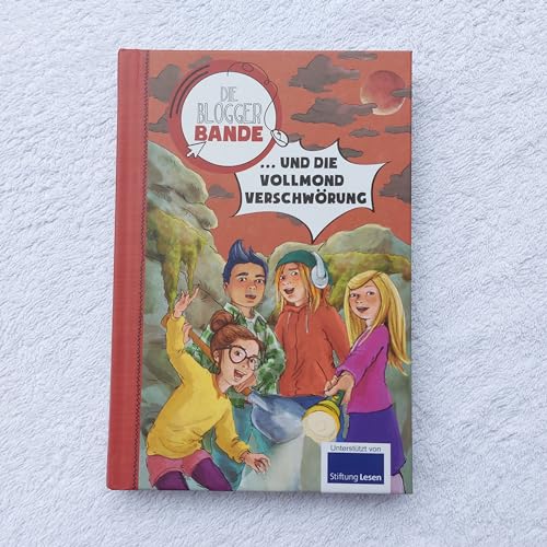 Die Bloggerbande ... und die Vollmondverschwörung