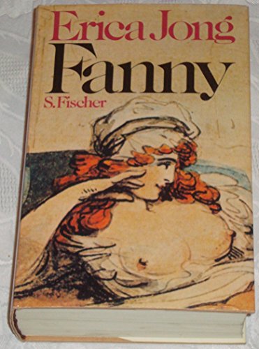 Fanny. Die wahre Geschichte der Abenteuer der Fanny Hackabout- Jones
