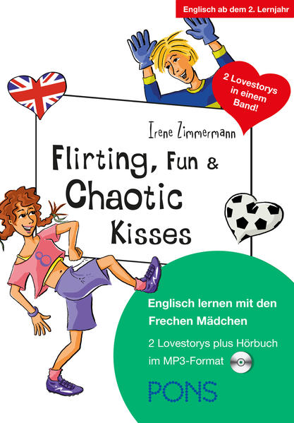 PONS Lektüre: Flirting, Fun & Chaotic Kisses: Englisch lernen mit den frechen Mädchen