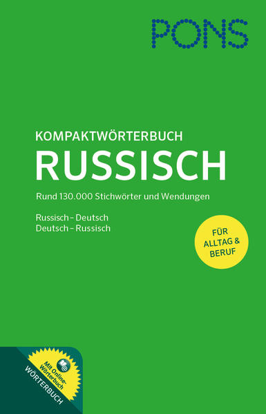 PONS Kompaktwörterbuch Russisch: Russisch - Deutsch / Deutsch - Russisch. Mit 130.000 Stichwörtern & Wendungen. Extra: Online-Wörterbuch: Mit Online-Wörterbuch. Russisch-Deutsch/Deutsch-Russisch