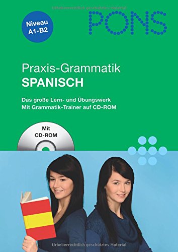 PONS Praxis-Grammatik Spanisch: Umfassend: Grammatik nachschlagen, lernen und üben