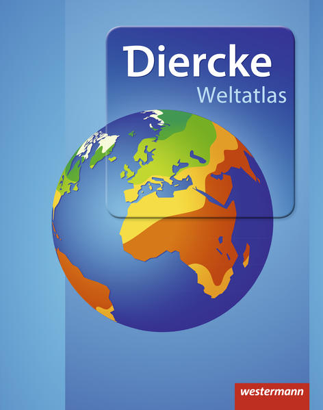 Diercke Weltatlas - Ausgabe 2015: Aktuelle Ausgabe