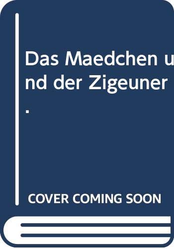 Das Mädchen und der Zigeuner.
