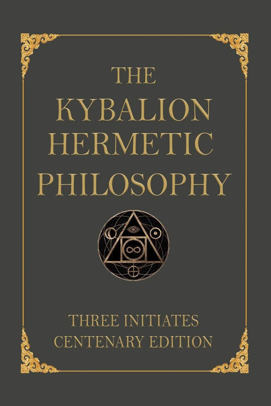 The Kybalion: Centenary Edition