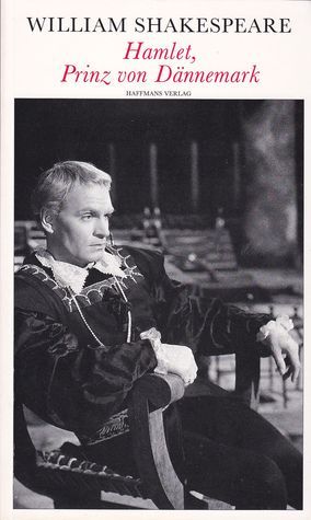 Hamlet, Prinz von Dännemark (Theatralische Werke in 21 Einzelbänden, Bd.20)