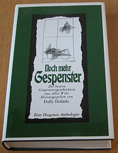 Noch mehr Gespenster. Die besten Gespenstergeschichten aus aller Welt.