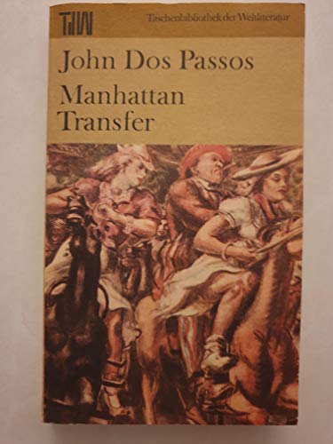 Taschenbibliothek der Weltliteratur: Manhattan Transfer