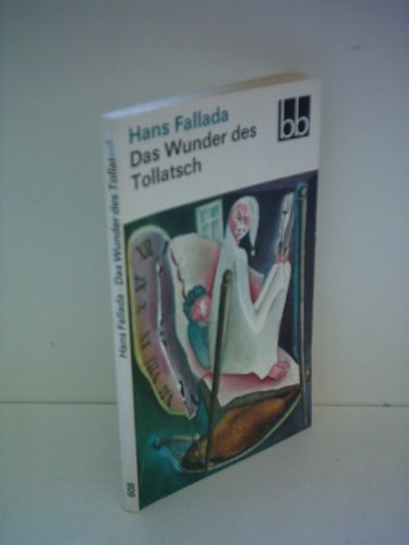 Hans Fallada: Das Wunder des Tollatsch - Fünfzehn Geschichten