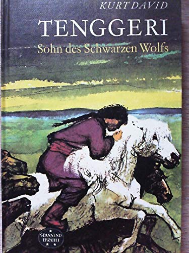 Tenggeri : Sohn des Schwarzen Wolfes - Spannend Erzählt Bd. 83