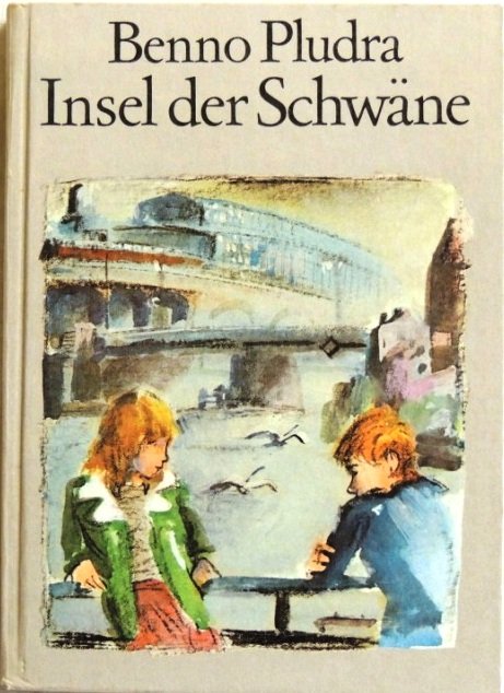 Benno Pludra: Insel der Schwäne