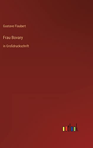 Frau Bovary: in Großdruckschrift