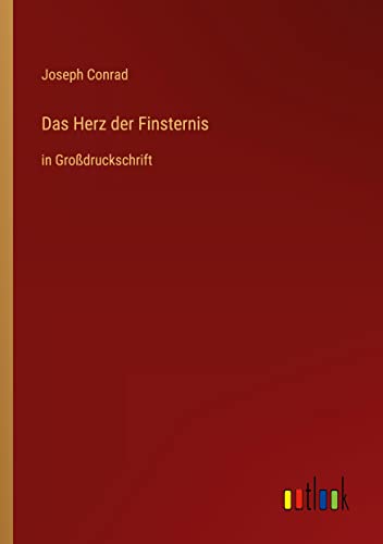 Das Herz der Finsternis: in Großdruckschrift