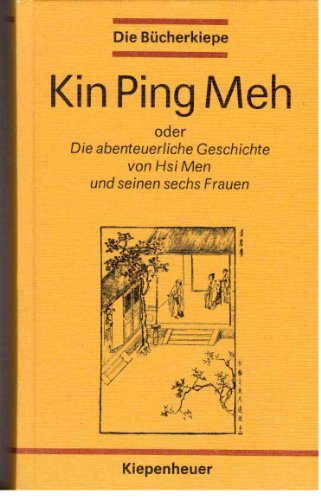 Kin Ping Meh oder die abenteuerliche Geschichte von HSI MEN und seinen sechs Frauen zweiter Band