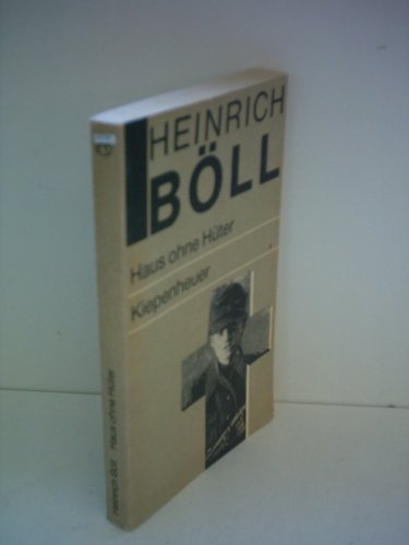 Heinrich Böll: Haus ohne Hüter