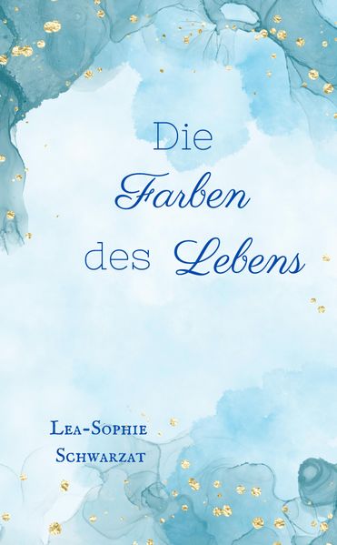 Die Farben des Lebens