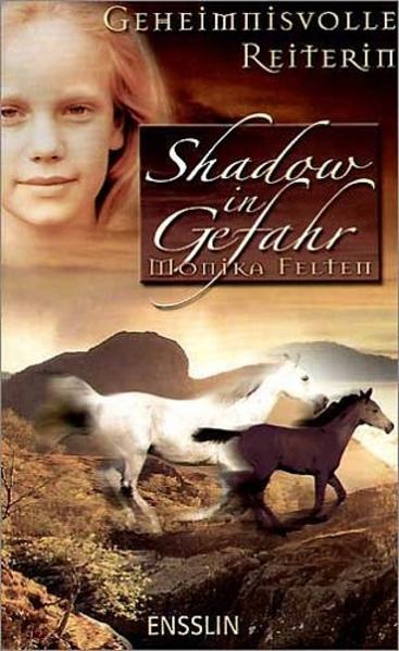 Geheimnisvolle Reiterin 2. - Shadow in Gefahr