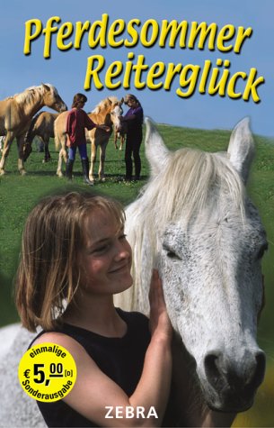 Pferdesommer - Reiterglück