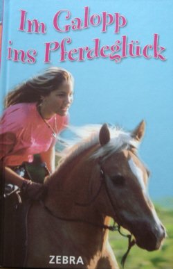 Im Galopp ins Pferdeglück