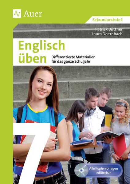 Englisch üben Klasse 7: Differenzierte Materialien für das ganze Schuljahr (XY üben)