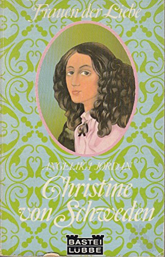 Christine von Schweden (Frauen der Liebe)