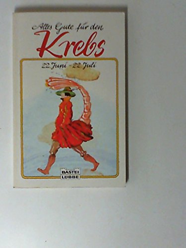 Alles Gute für den Krebs. 22. Juni - 22. Juli.