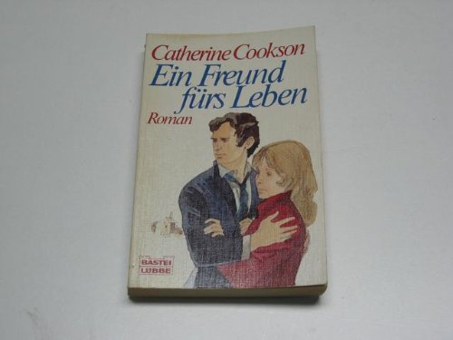 Ein Freund fürs Leben. Roman.