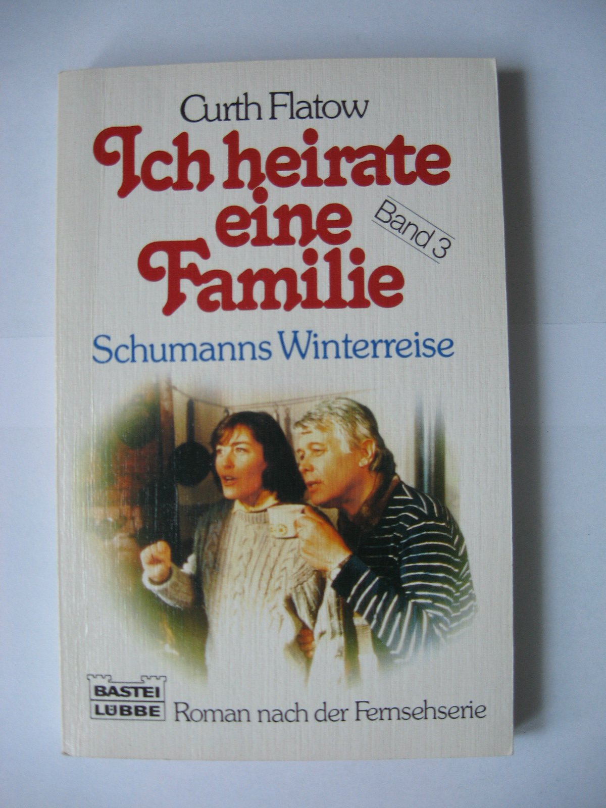 Ich heirate eine Familie III. Schumanns Winterreise.