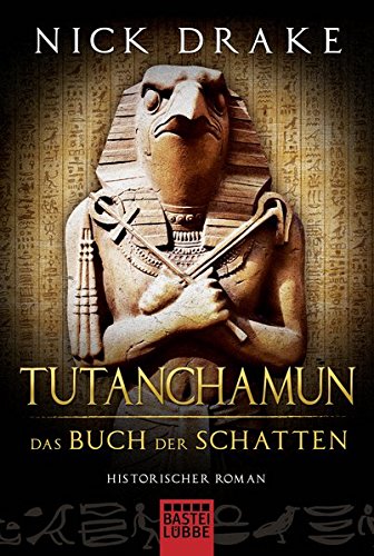 Tutanchamun - Das Buch der Schatten: Historischer Roman
