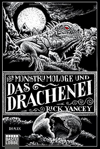 Der Monstrumologe und das Drachenei