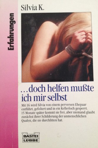Doch helfen mußte ich mir selbst