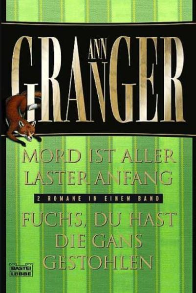 Mord ist aller Laster Anfang /Fuchs, du hast die Gans gestohlen (Allgemeine Reihe. Bastei Lübbe Taschenbücher)