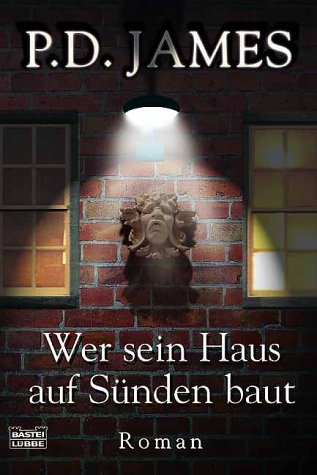 Wer sein Haus auf Sünden baut (Allgemeine Reihe. Bastei Lübbe Taschenbücher)