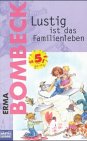 Lustig ist das Familienleben (Allgemeine Reihe. Bastei Lübbe Taschenbücher)