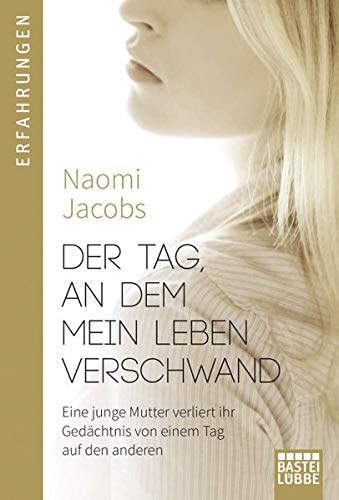 Der Tag, an dem mein Leben verschwand