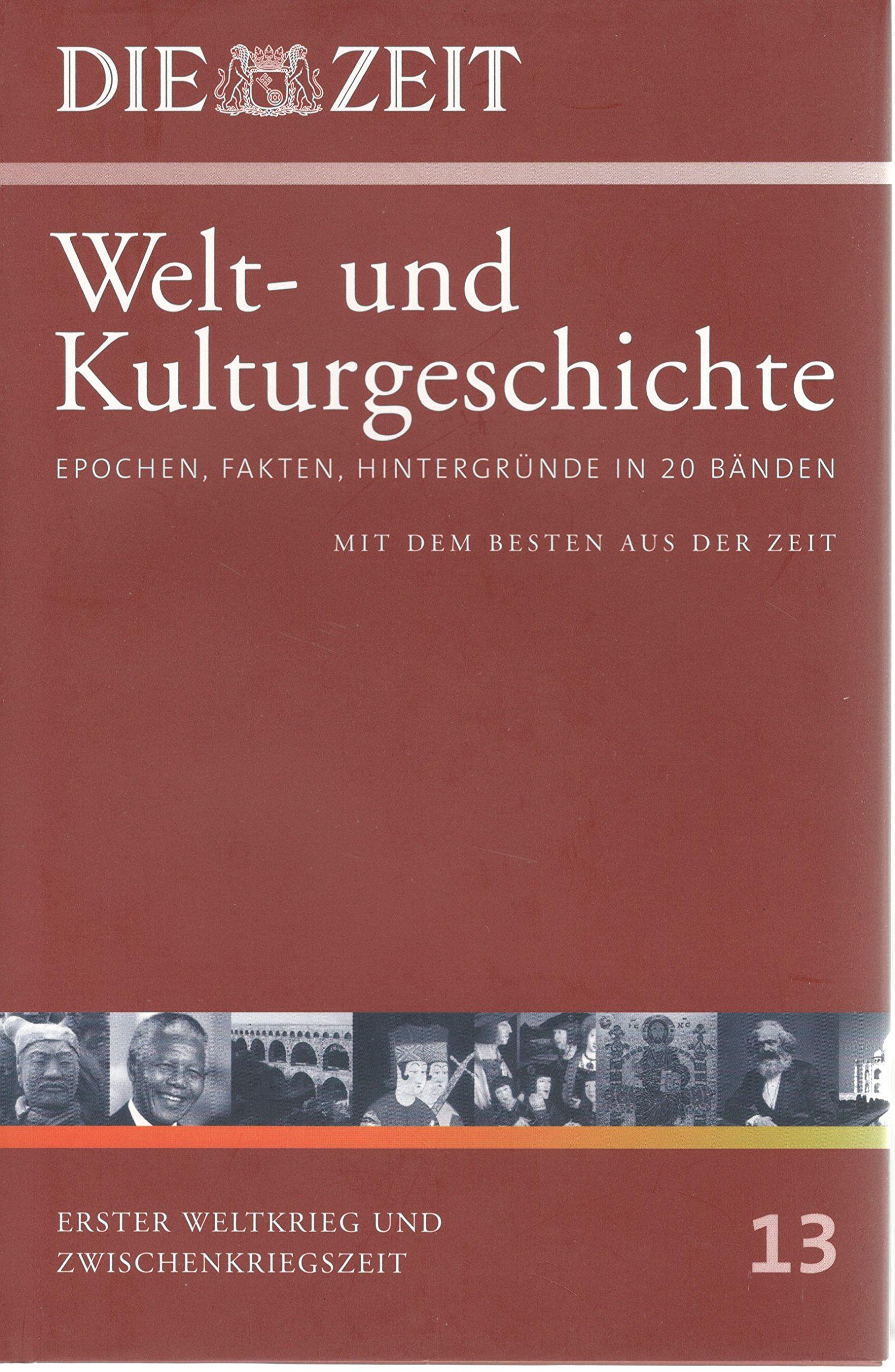 Bd.13 : Erster Weltkrieg und Zwischenkriegszeit