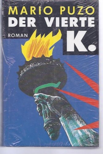 Der vierte K.: Roman