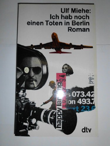 Ich hab noch einen Toten in Berlin.