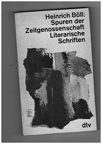 Spuren der Zeitgenossenschaft. Literarische Schriften.