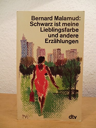 Schwarz ist meine Lieblingsfarbe und andere Erzählungen.