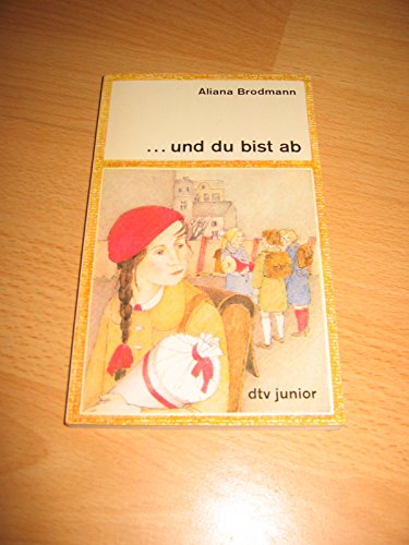 und du bist ab.