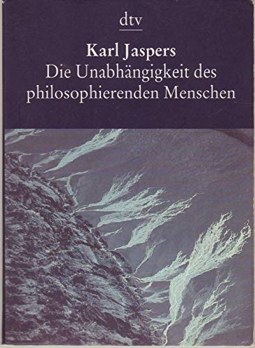 Die Unabhängigkeit des philosophierenden Menschen