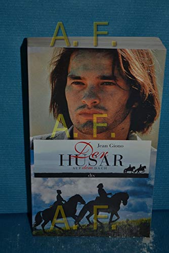 Der Husar auf dem Dach: Roman (dtv Literatur)