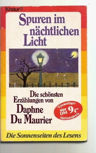 Spuren im nächtlichen Licht. Die schönsten Erzählungen.
