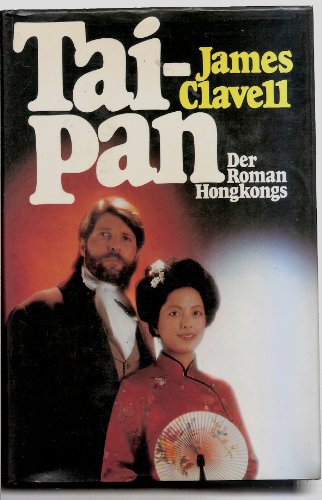 Tai-Pan - Der Roman Hongkongs