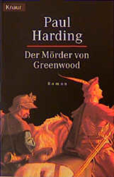 Der Mörder von Greenwood (Knaur Taschenbücher. Historische Romane)