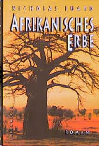 Afrikanisches Erbe: Roman