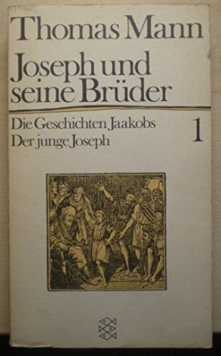 Joseph und seine Brüder, Band 1: Die Geschichten Jaakobs | Der junge Joseph