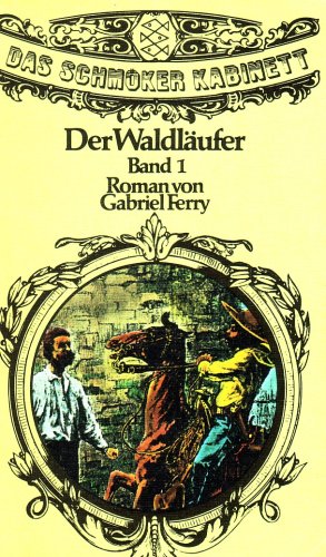 Der Waldläufer - Band 1